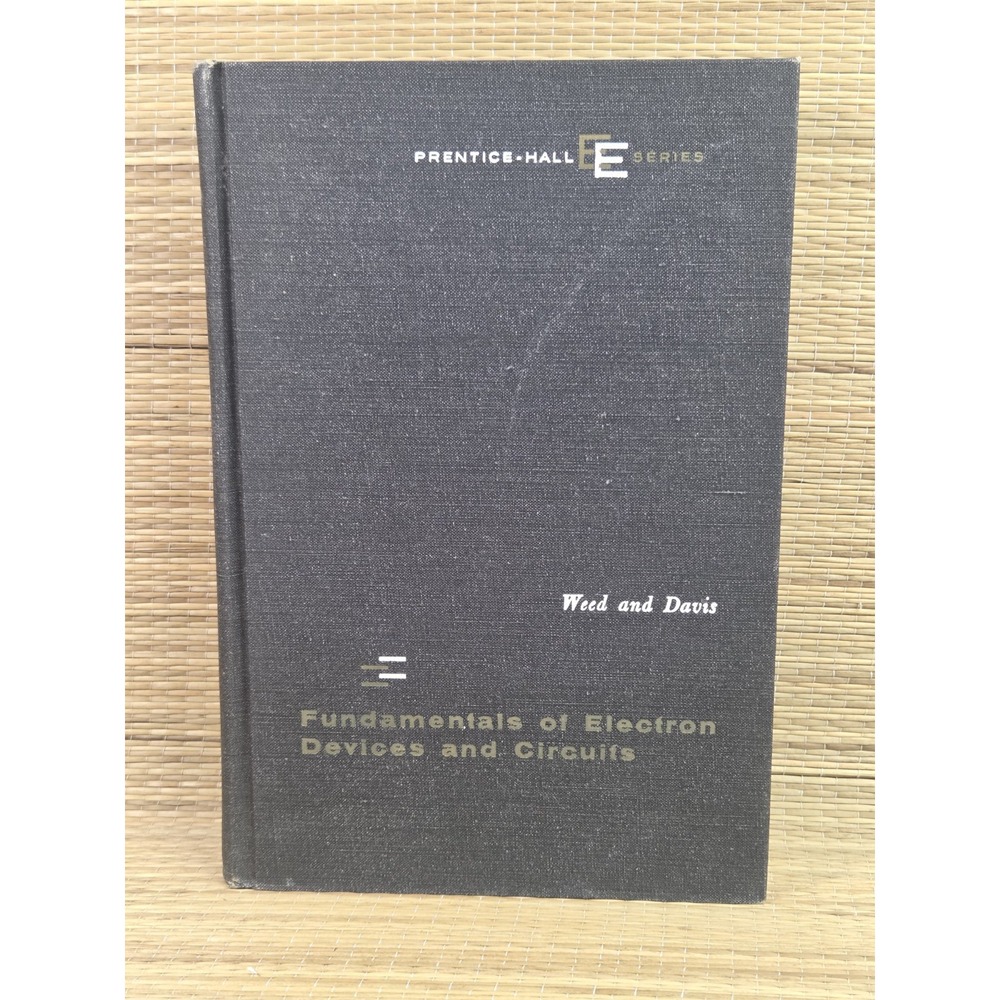 Fundamentals of Electron Devices and Circuits, 1959 by Weed and Davis